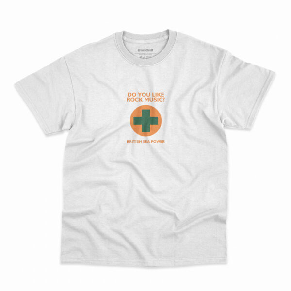 Camiseta British Sea Power Do You Like Rock Music na cor branca