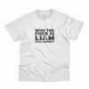 Camiseta Who The Fuck Is Liam Gallagher na cor branca