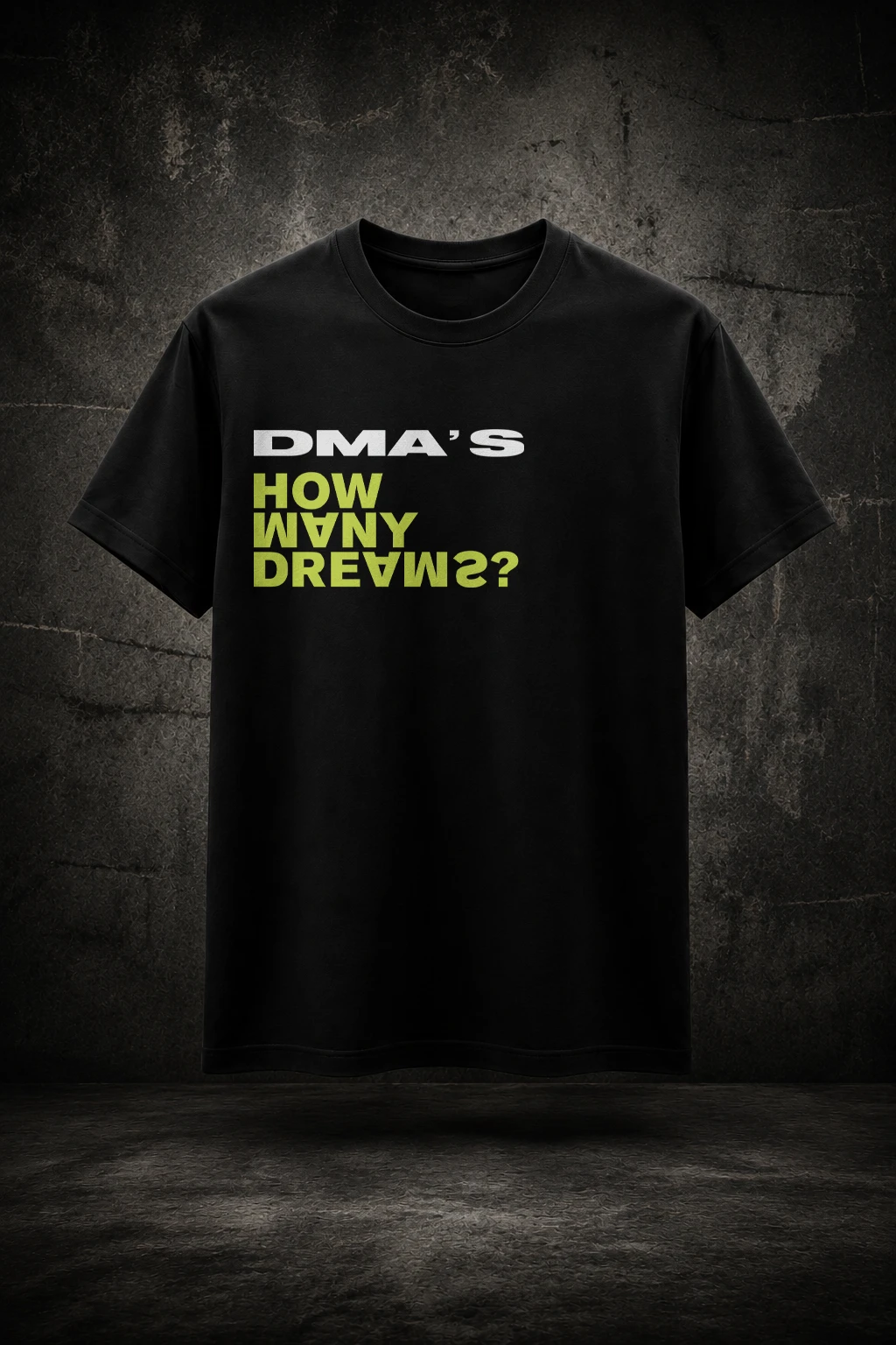 Camiseta DMAS How Many Dreams Typography Mockup